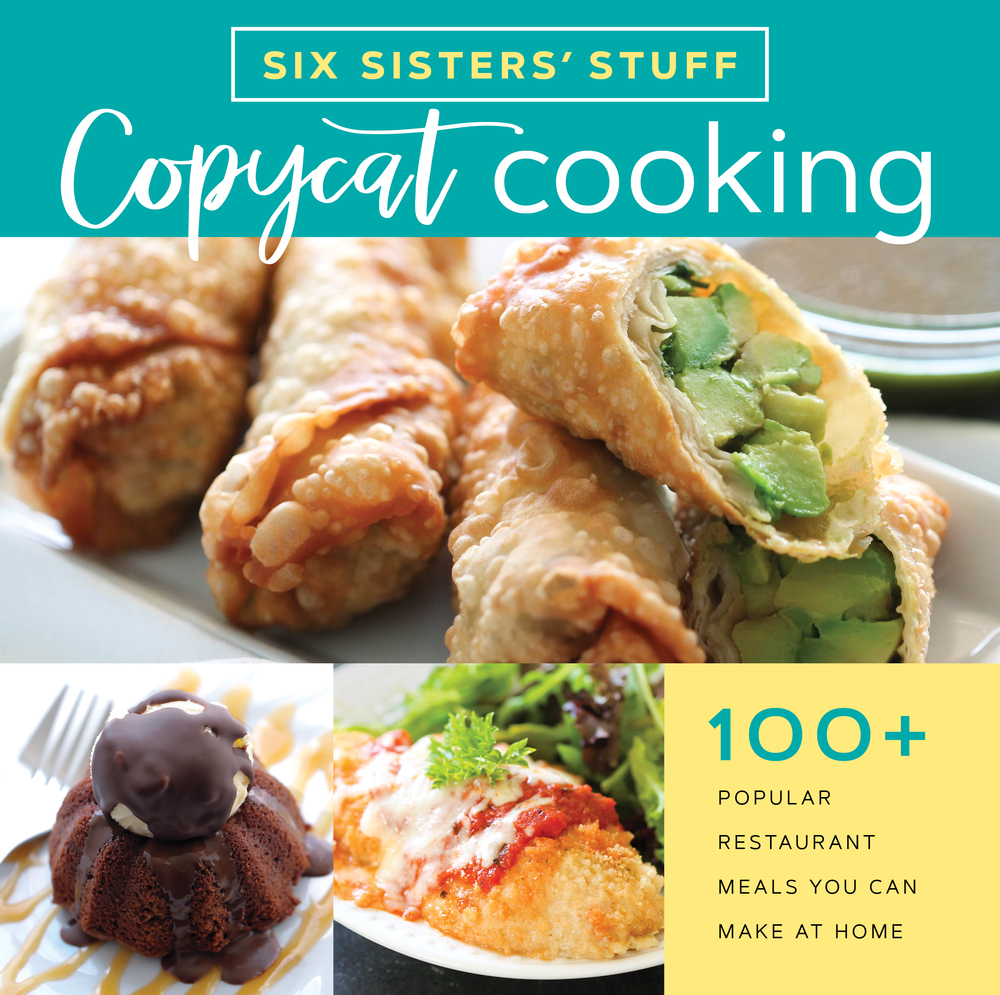 six sisters stuff copycat cooking cookbook 100 popular restaurant