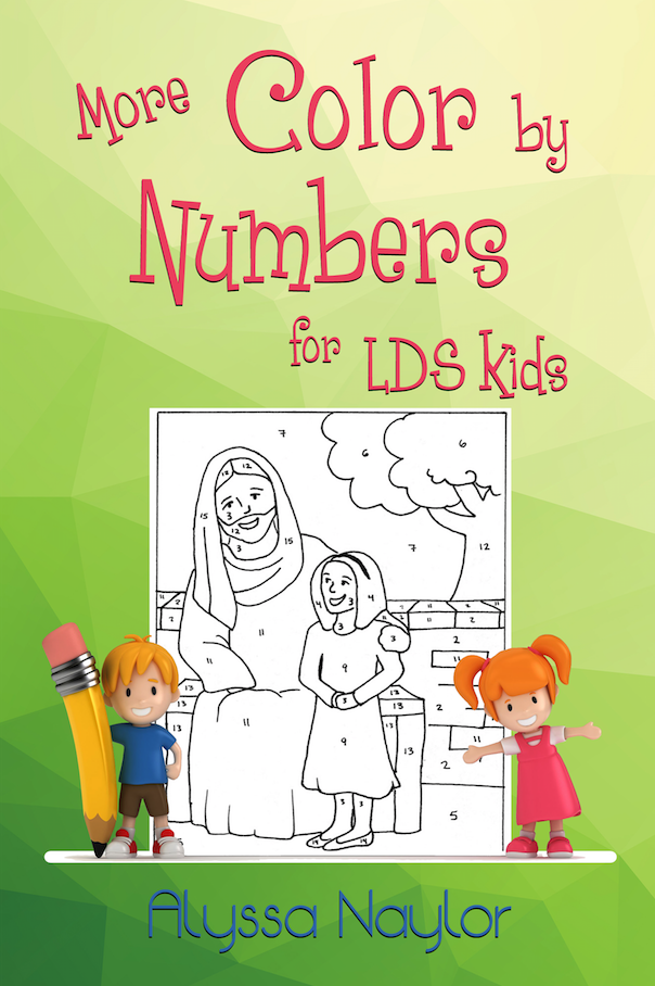 More Color by Numbers for LDS Kids by Alyssa Naylor Deseret Book